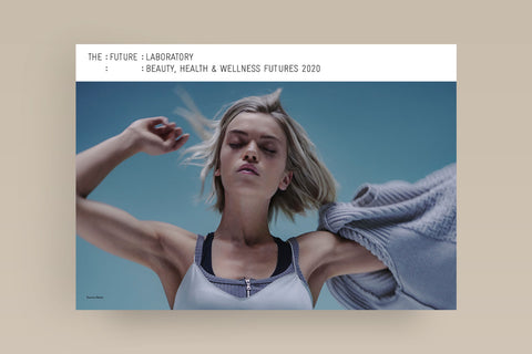 Beauty, Health & Wellness Futures Report 2020